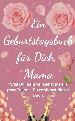Celibri Geburtstagskarte für Mama – Alles Liebe zum Geburtstag: Ausfüllbuch mit Zitaten, Erinnerungen & persönlichen Wünschen als Geschenk: Ein ... mehr verdienen als nur eine einfache Karte