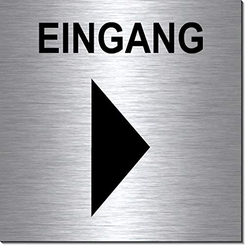 Eingang Pfeil rechts-Schild 100 x 100 x 3 mm-Aluminium Edelstahloptik silber mattgebürstet Hinweisschild-Warnschild-1910-40