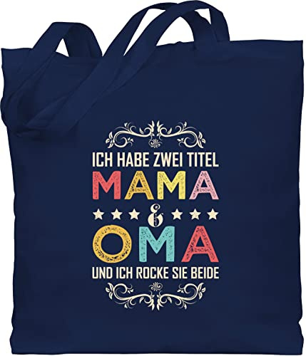 Shirtracer - Baumwolltasche - Taschen - Ich habe zwei Titel Mama und Oma - Geschenk Omi