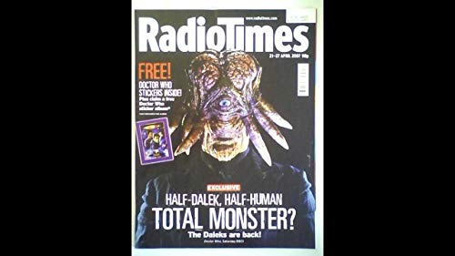 Radio Times 21-27 April 2007. Dr. Who Interest.