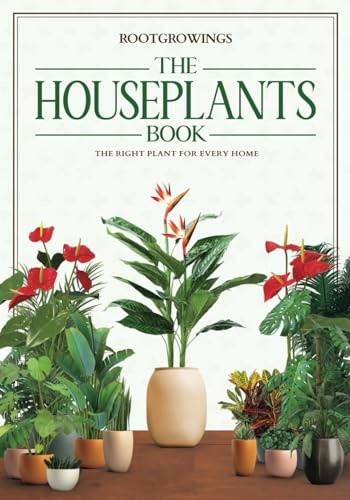 RootGrowings The Houseplants Book: The right plant for every home