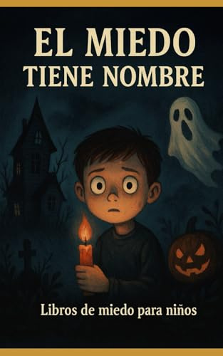 El miedo tiene nombre: Libros de miedo para niños