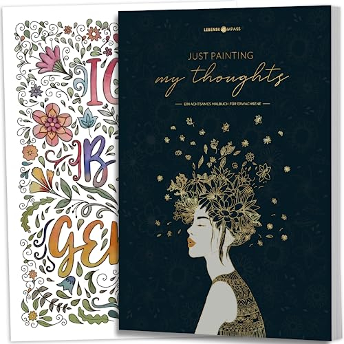 Lebenskompass® Malbuch für Erwachsene - Mandala für Entspannung von Just Painting My Thoughts - Mandalas für Erwachsene - Ausmalbuch mit Sprüchen & Zitaten