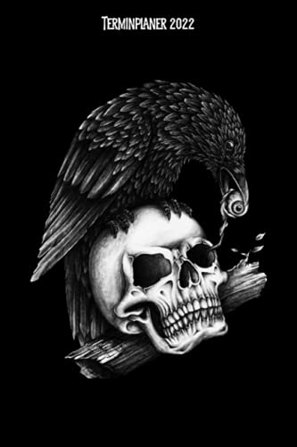 Terminplaner 2022: Totenkopf Krähen Design Jahresplaner und Kalender von Januar bis Dezember 2022 mit Ferien, Feiertagen und Monatsübersicht - Organizer und Zeitplaner für 1 Jahr