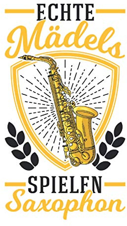 Saxophonist Notizbuch: Echte Mädels spielen Saxophon Saxophonistin Jazz / 6x9 Zoll / 120 gepunktete Seiten Seiten
