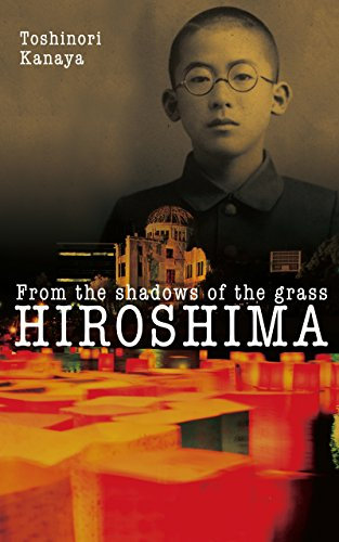 Hiroshima: From the shadows of the grass