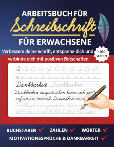 Arbeitsbuch Für Schreibschrift Für Erwachsene: Seiten zum Schreiben von Buchstaben, Wörtern und Sätzen der Dankbarkeit
