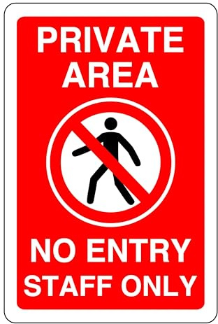 Private Area No Entry Staff Only - safety sign - 1.2mm Rigid plastic for indoor/outdoor usage (300mm x 200mm) Viewing Distance within 7m.