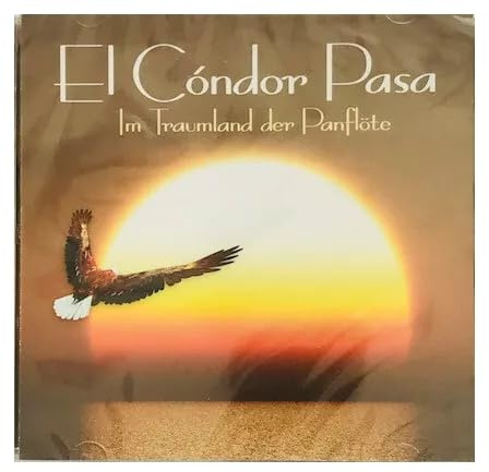 Im Traumland der Panflöte [Audio CD] El Condor Pasa
