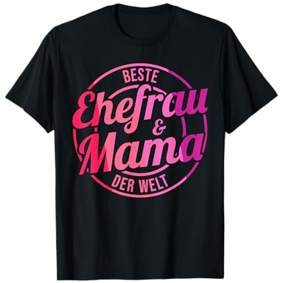 Beste Frau und Mutter der Welt T-Shirt