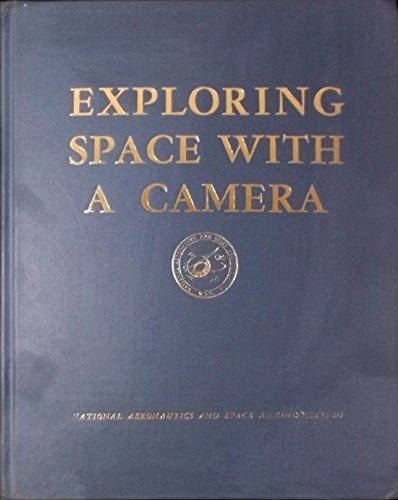 Exploring Space with a Camera (NASA-SP168)