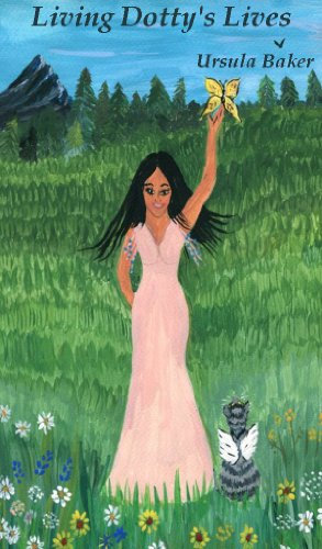 Living Dotty's Lives (The Bellflower Legacy Book 1)