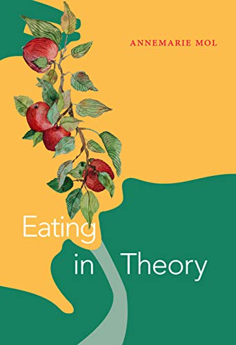Eating in Theory (Experimental Futures) (English Edition)