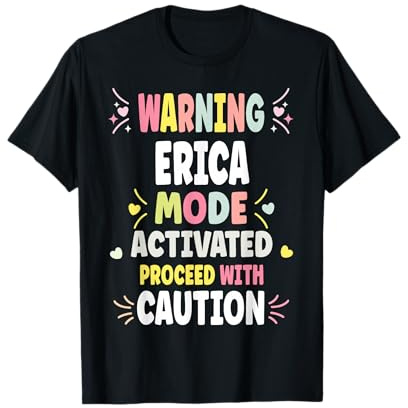 ERICA Personalized Women's Gift Custom ERICA T-Shirt