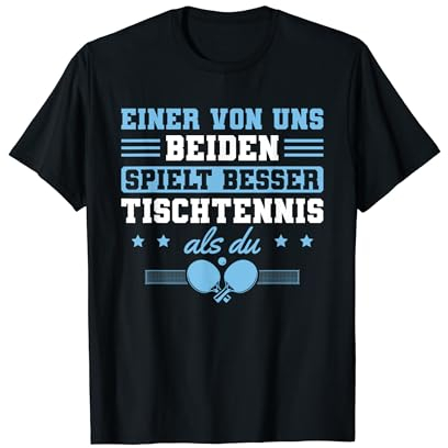 Herren Einer von uns spielt besser Tischtennis T-Shirt