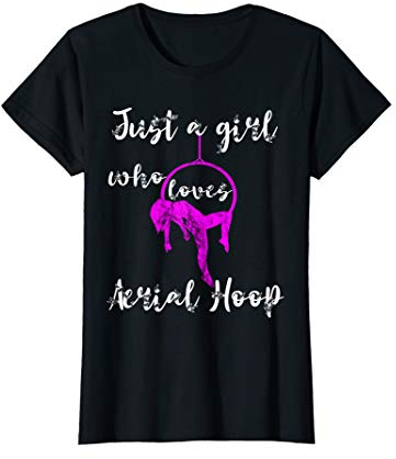 Damen Just A Girl Who Loves Aerial Hoop Mädels Luftakrobatik T-Shirt