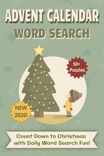 Christmas Advent Calendar Word Search Book: Countdown to Christmas with 50+ Easy-to-Read Holiday Word Searches Filled with Festive Traditions, Winter ... A Perfect Gift for Puzzle Lovers of All Ages