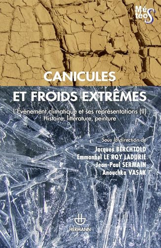 Canicules et froids extrêmes. Volume 2 (Météos) (French Edition)