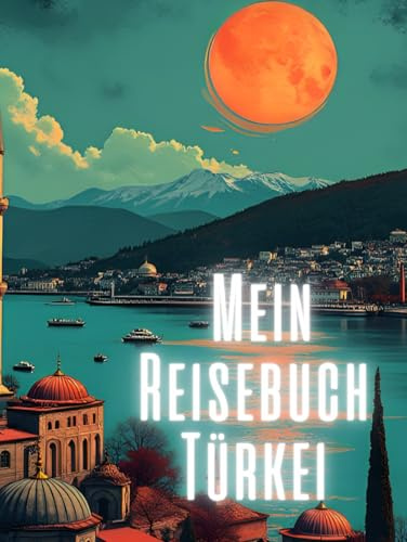 Mein Reisebuch Türkei