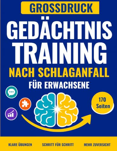 Gedächtnistraining nach Schlaganfall für Erwachsene: Denkspiele und Herausforderungen Verbesserung der Konzentration und Feinmotorik für Senioren ... kreativen Geschenkideen zur Rehabilitation