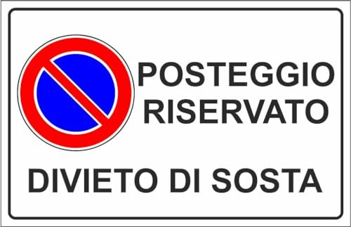 M-ITALY CARTELLO SEGNALETICO - DIVIETO DI SOSTA POSTEGGIO RISERVATO mod. 2 - Adesivo Extra Resistente, Pannello in Forex, Pannello In Alluminio (30x42, Plastica)