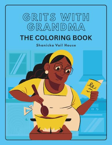 Grits With Grandma: The Coloring Book