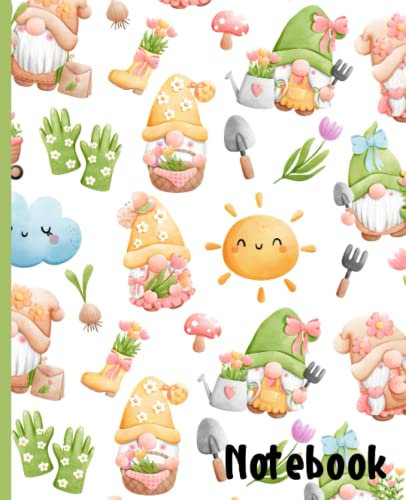 Garden Gnome Notebook: Adorable gardening gnomes- 7.25 by 9.25 with 120 wide ruled pages