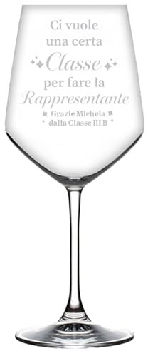 Generico Calice Personalizzato Rappresentante di Classe - idea regalo rappresentante di classe - Ci vuole una certa classe per fare la rappresentante