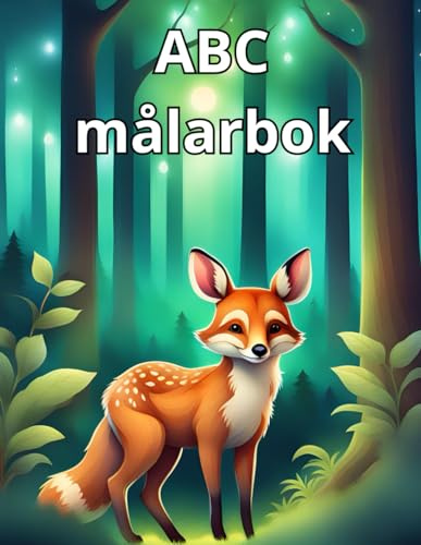 ABC målarbok: Målarbok för barn 2-6 år, lär dig alfabetet med stora enkla bilder