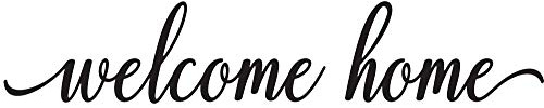 Welcome Home Front Door 21 x 4 Vinyl Wall Quote Decal Sticker Welcome Home Calligraphy Wall Art Decor Cooking Kitchen Inspirational Decorative Lettering