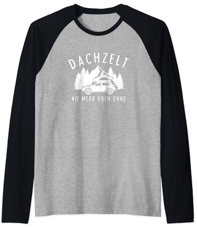 Dachzelt Nie Mehr Oben Ohne Für Fans Von Dachzelt Camping Raglan