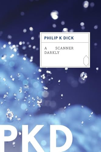 A Scanner Darkly (S.F. MASTERWORKS) by Dick, Philip K. (1999) Paperback