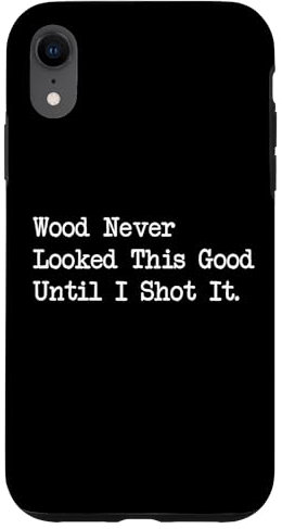 Le bois n'avait jamais été beau jusqu'à ce que je le photographie Funny Woodworking Coque pour iPhone XR