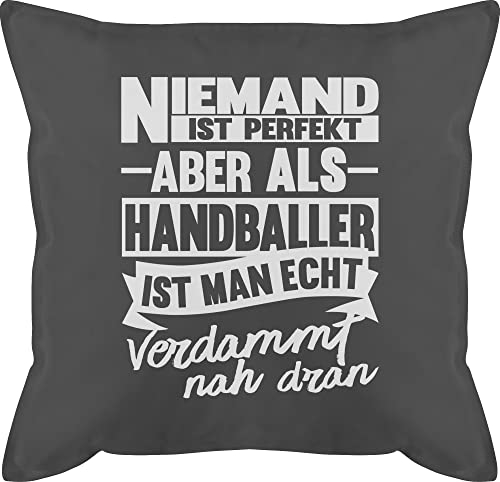 Kissen 50x50 - Deko Hobby - Niemand ist perfekt aber als Handballer ist man echt verdammt nah dran - 50 x 50 cm - Grau - handball geschenke handball-tshirt mit füllung sofakissen männerkissen