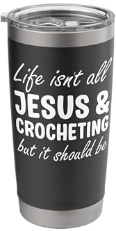 Crocheting for Women Crocheting for Men Funny Crochet Stainless Steel Insulated Tumbler