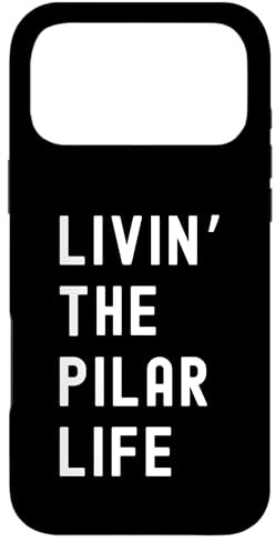Carcasa para iPhone 17 Pro MAX Pilar viviendo la Vida de Pilar Nombre Divertido