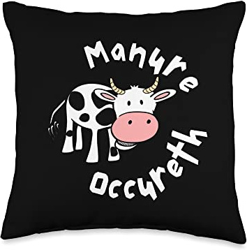 Funny Cow Manure Occureth Adult Humor Funny Saying Cow Throw Pillow