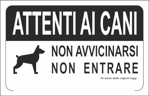 M-ITALY CARTELLO SEGNALETICO - Attenti ai cani non avvicinarsi non entrare - Adesivo Extra Resistente, Pannello in Forex, Pannello In Alluminio (15x10, Alluminio)