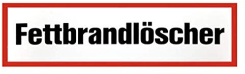 Feuerlöscher Zusatzschild KunststoffplatteFettbrandlöscher 210x74mm von MBS-FIRE® - Brandschutzfachhandel
