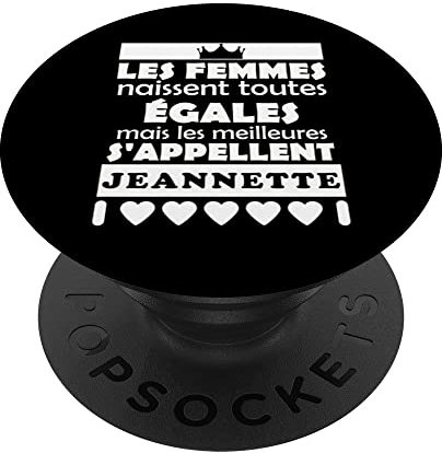 les femmes naissent toutes egales les meilleures JEANNETTE PopSockets PopGrip Interchangeable