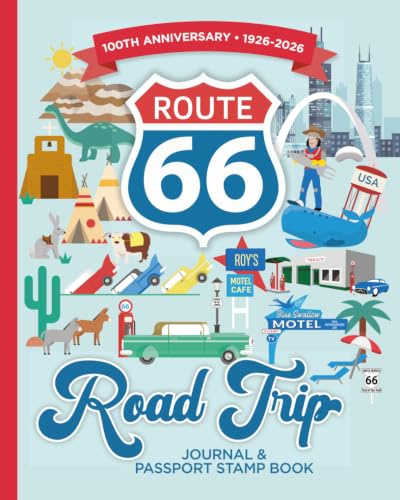 Route 66 Road Trip Journal & Passport Stamp Book: Capture daily memories, learn fascinating fun facts, and create an unforgettable adventure.