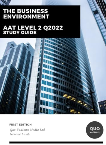 The Business Environment (AAT Level 2 Q2022 Study Guides)
