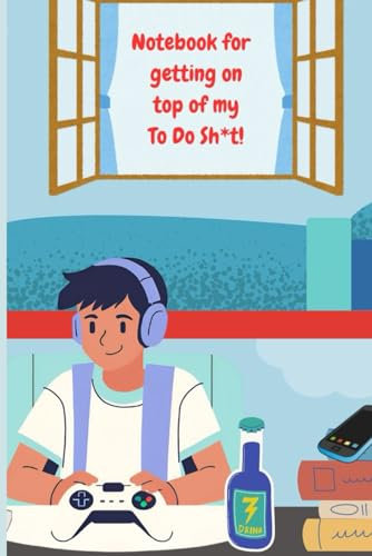 Gaming Notebook: Get on Top of Your Sh*t and Level Up Your Game: 120 Pages of Lined Paper for Notes, Gaming Tips, and Personal Journals