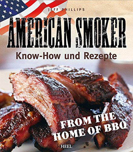 American Smoker: Know-how und Rezepte