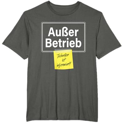 Außer Betrieb Techniker Ist Informiert Faul Lustiges Büro T-Shirt