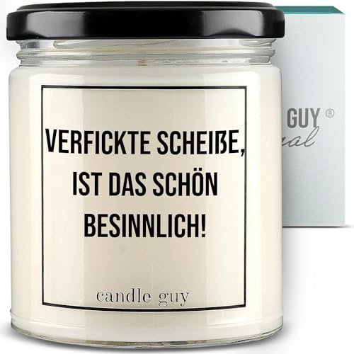 candle guy Duftkerze im Glas [Brennzeit 70h] - Duft-Kerze handgemacht mit Spruch | Freches Geschenk für Frauen, Freundin, Geburtstag | 100% Sojawachs, schöne natürliche Düfte mit ätherischem Öl