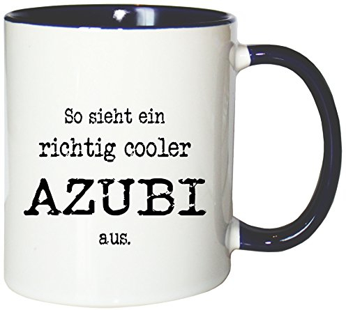 Mister Merchandise Kaffeetasse Becher So Sieht EIN richtig Cooler Azubi
