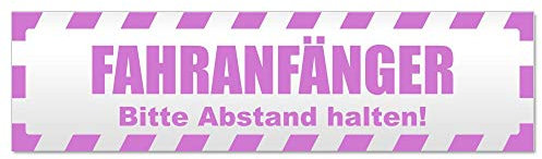Fahranfänger. Bitte Abstand halten! Gestreift - Hinweis Aufkleber Sticker für Auto, Kfz, Fahrrad, PKW, LKW