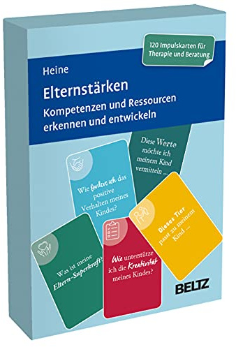 Elternstärken: Kompetenzen und Ressourcen erkennen und entwickeln. Kartenset mit 120 Impulsen für die Elternarbeit in Therapie und Beratung. Mit ... 5,9 x 9,2 cm (Beltz Therapiekarten)