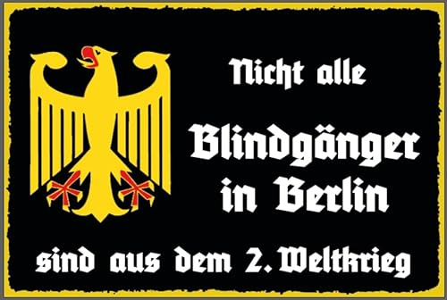 DekoDrom® Blechschild 20x30 cm Nicht alle Blindgänger in Berlin sind aus dem 2. Weltkrieg - lustiger Spruch Bar Wand Deko Sammler Geschenk 0106